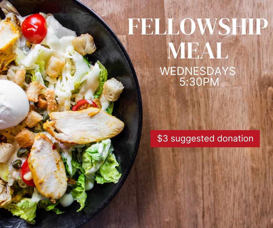 Fellowship Meal, 5:30pm